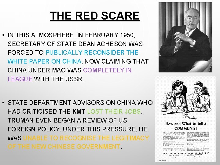 THE RED SCARE • IN THIS ATMOSPHERE, IN FEBRUARY 1950, SECRETARY OF STATE DEAN THE RED SCARE • IN THIS ATMOSPHERE, IN FEBRUARY 1950, SECRETARY OF STATE DEAN