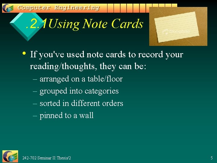. 2. 1 Using Note Cards • If you've used note cards to record