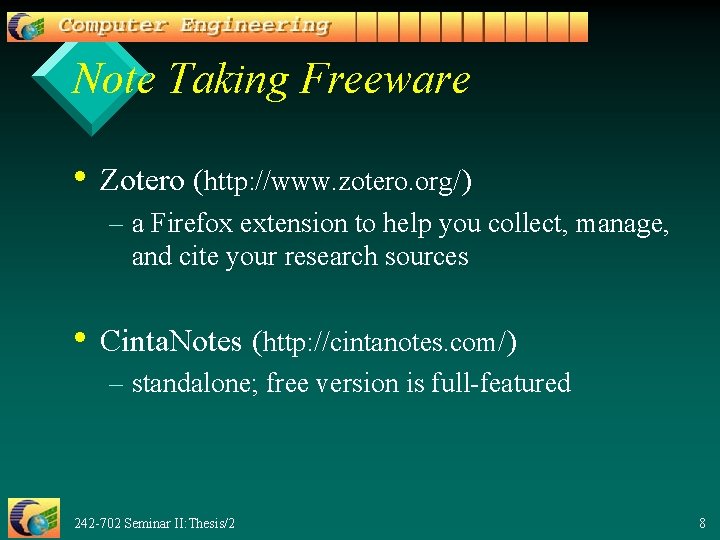 Note Taking Freeware • Zotero (http: //www. zotero. org/) – a Firefox extension to