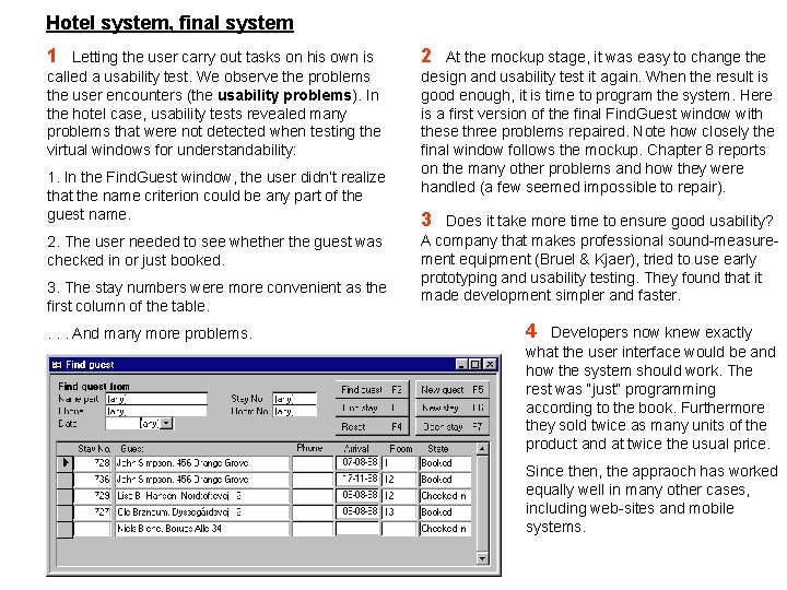 Hotel system, final system 1 Letting the user carry out tasks on his own