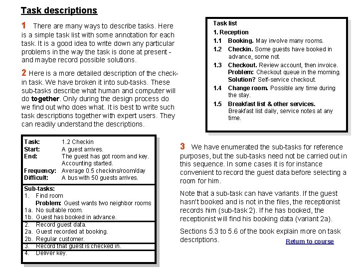 Task descriptions Task list 1. Reception 1. 1 Booking. May involve many rooms. 1.