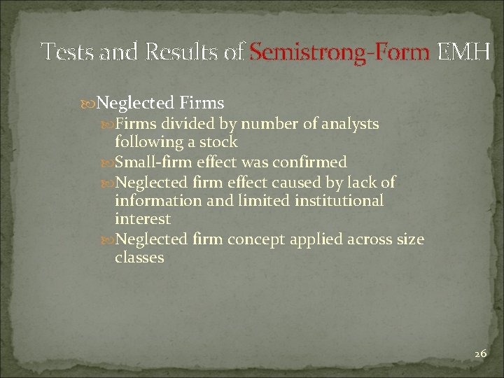 Tests and Results of Semistrong-Form EMH Neglected Firms divided by number of analysts following