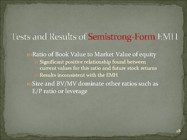 Tests and Results of Semistrong-Form EMH Ratio of Book Value to Market Value of