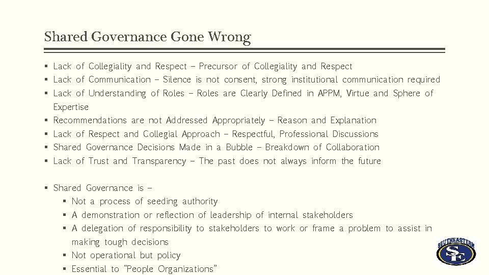 Shared Governance Gone Wrong § Lack of Collegiality and Respect – Precursor of Collegiality