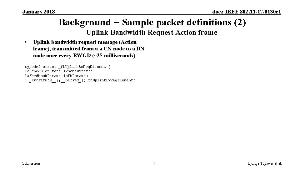 January 2018 doc. : IEEE 802. 11 -17/0130 r 1 Background – Sample packet