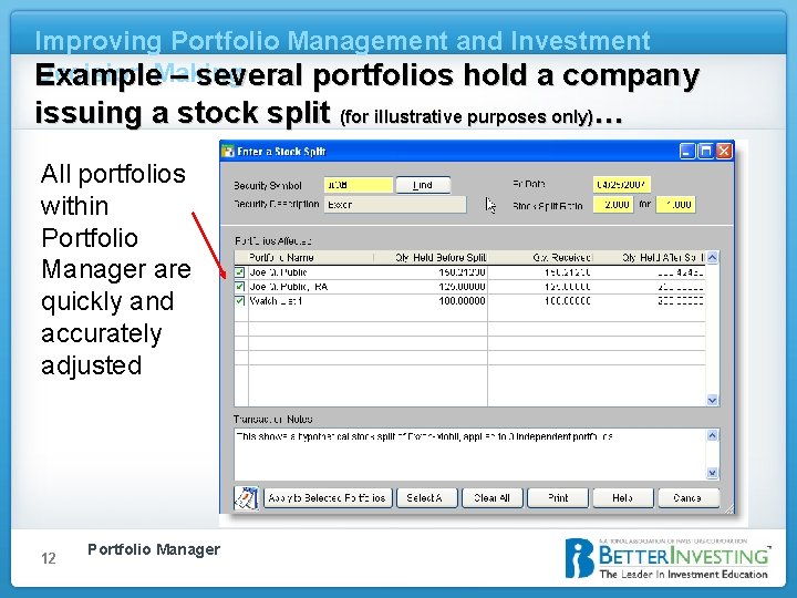 Improving Portfolio Management and Investment Decision Example. Making – several portfolios hold a company