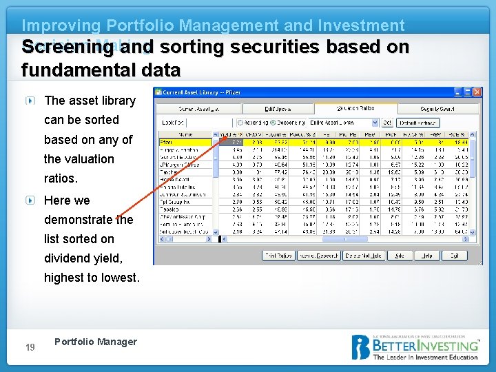 Improving Portfolio Management and Investment Decision Making Screening and sorting securities based on fundamental