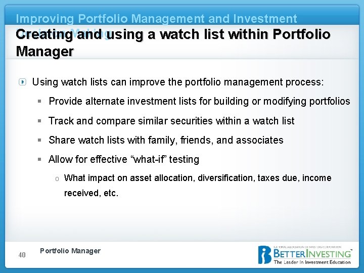 Improving Portfolio Management and Investment Decision Creating. Making and using a watch list within