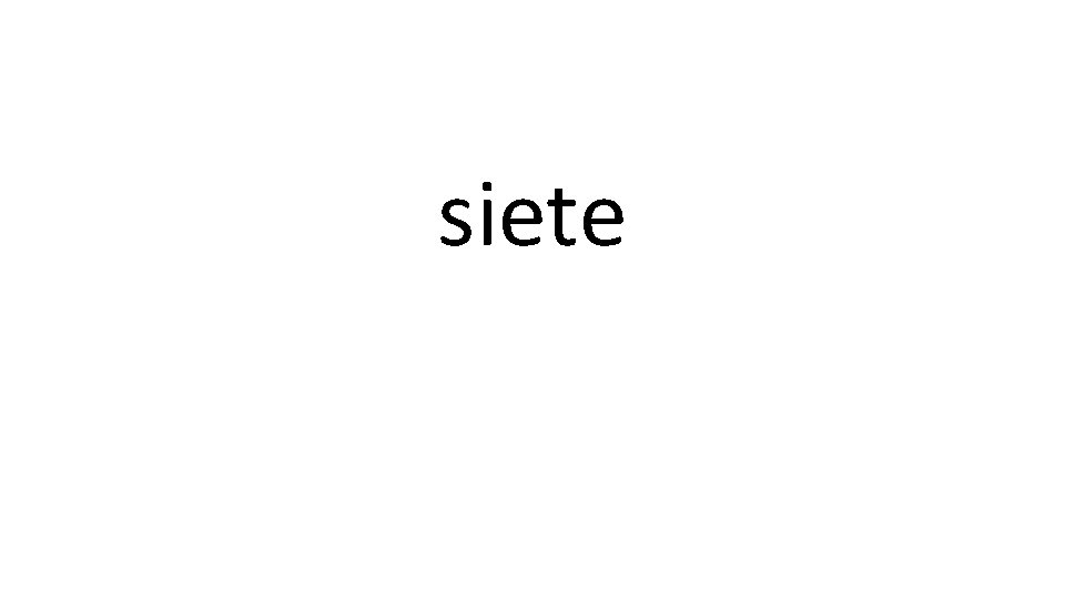 siete 