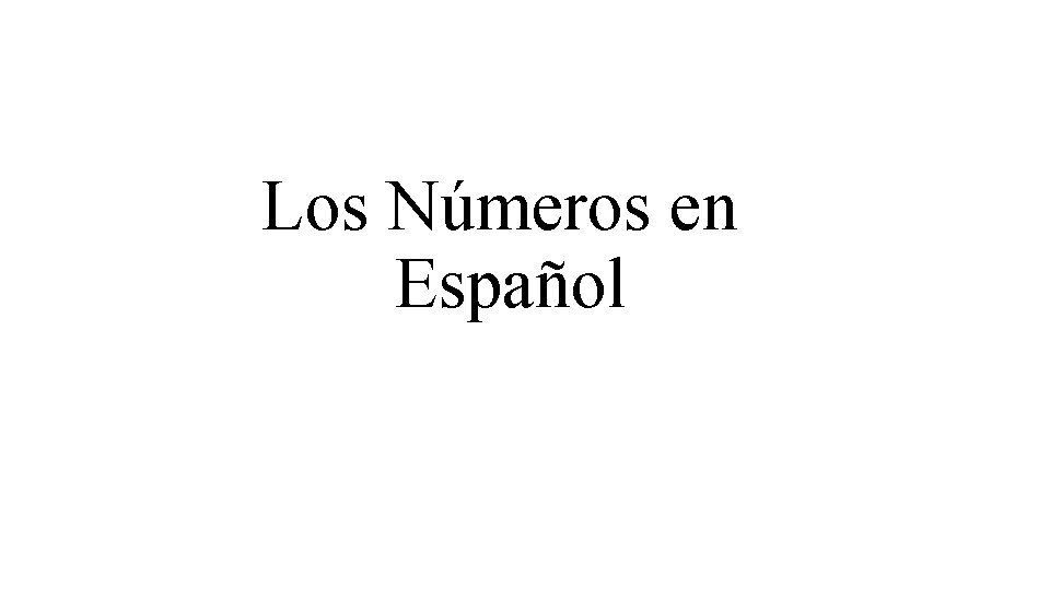 Los Números en Español 