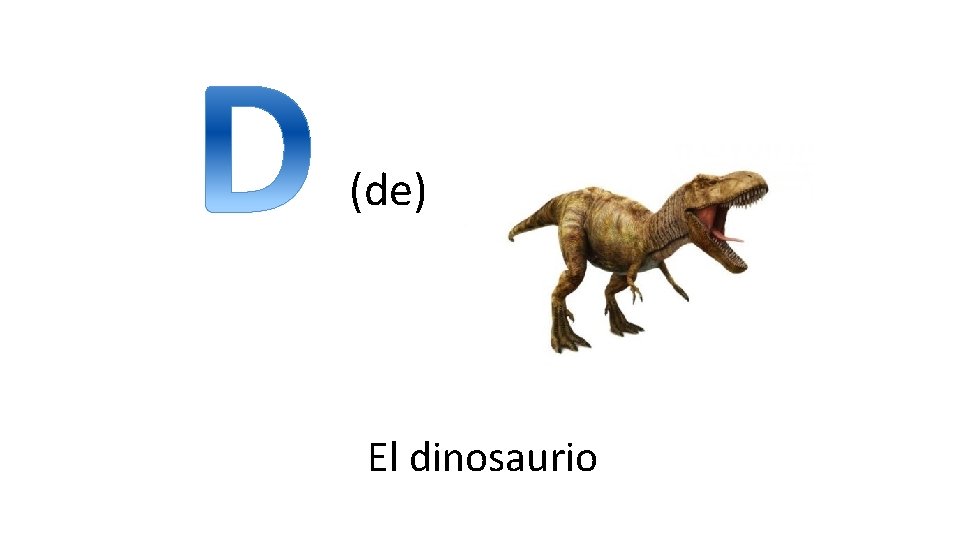 (de) El dinosaurio 