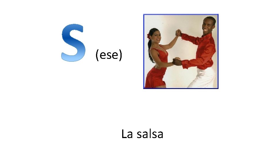 (ese) La salsa 