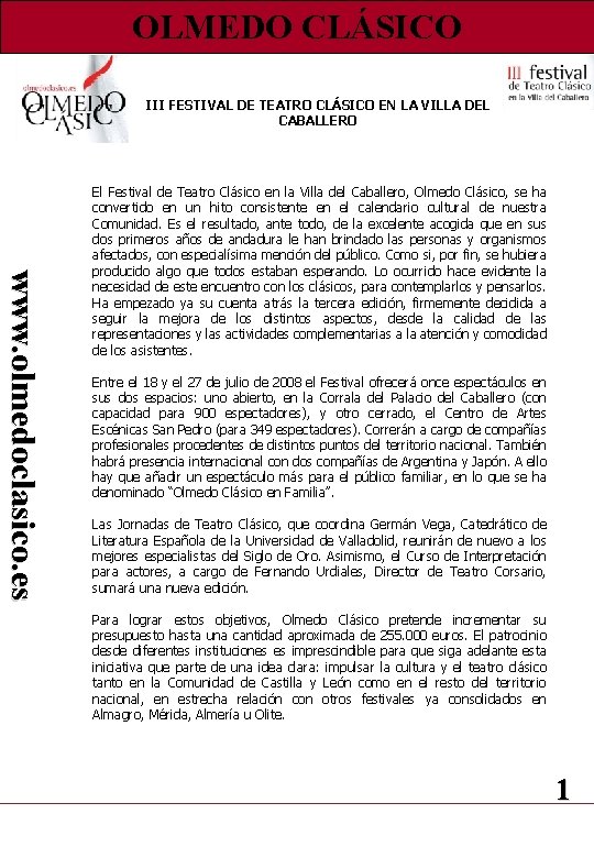 OLMEDO CLÁSICO III FESTIVAL DE TEATRO CLÁSICO EN LA VILLA DEL CABALLERO www. olmedoclasico.