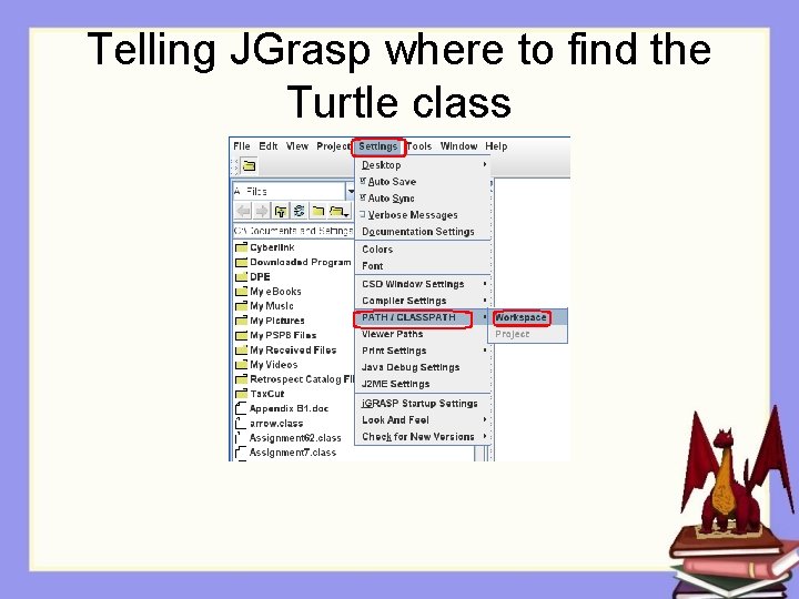 Telling JGrasp where to find the Turtle class 
