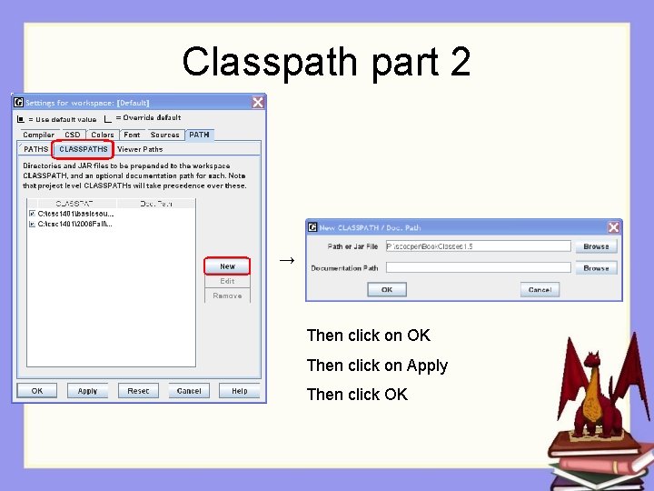 Classpath part 2 → Then click on OK Then click on Apply Then click