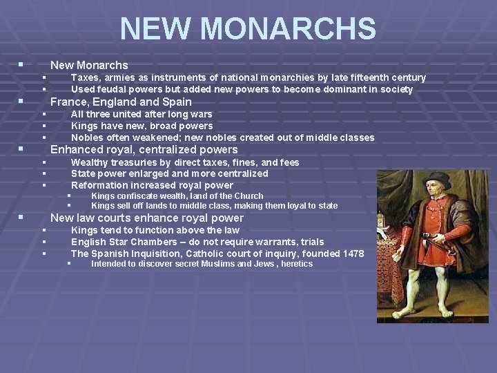 NEW MONARCHS § § New Monarchs § § Taxes, armies as instruments of national