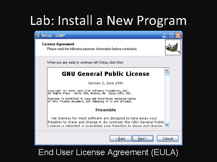 Lab: Install a New Program End User License Agreement (EULA) 