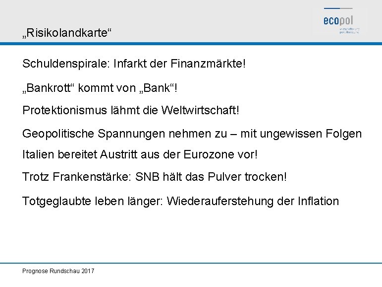 „Risikolandkarte“ Schuldenspirale: Infarkt der Finanzmärkte! „Bankrott“ kommt von „Bank“! Protektionismus lähmt die Weltwirtschaft! Geopolitische