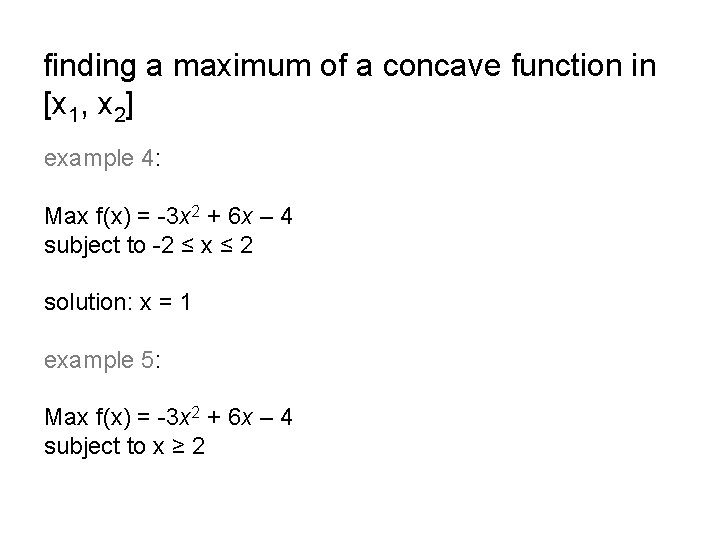 finding a maximum of a concave function in [x 1, x 2] example 4: