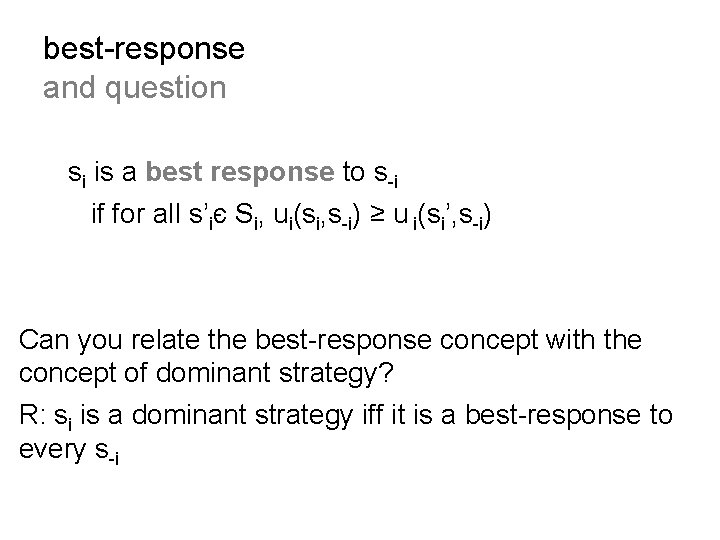 best-response and question si is a best response to s-i if for all s’iє
