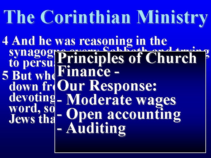 The Corinthian Ministry 4 And he was reasoning in the synagogue every Sabbath and