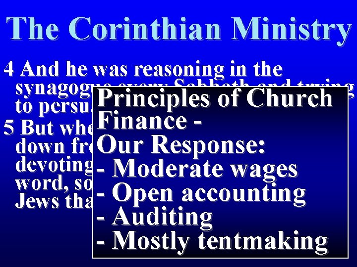 The Corinthian Ministry 4 And he was reasoning in the synagogue every Sabbath and