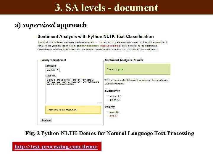 3. SA levels - document a) supervised approach Fig. 2 Python NLTK Demos for