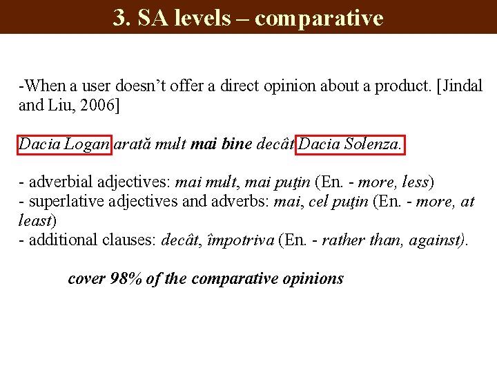 3. SA levels – comparative -When a user doesn’t offer a direct opinion about