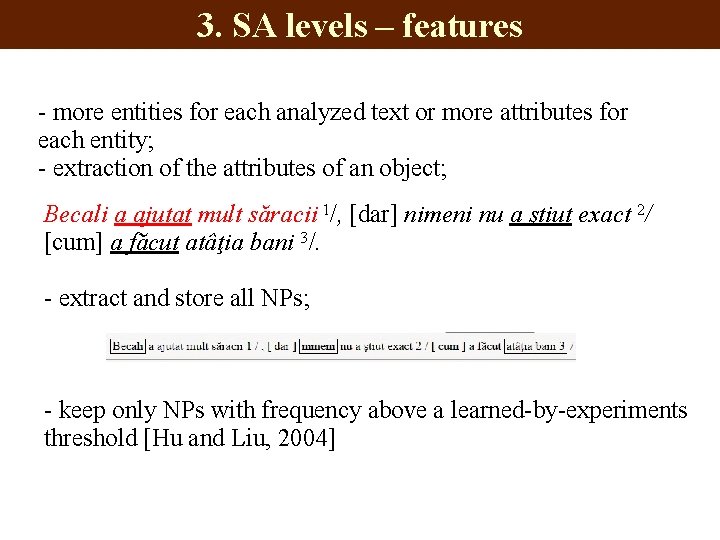 3. SA levels – features - more entities for each analyzed text or more