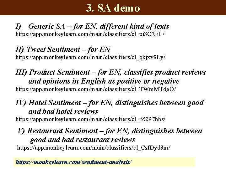 3. SA demo I) Generic SA – for EN, different kind of texts https: