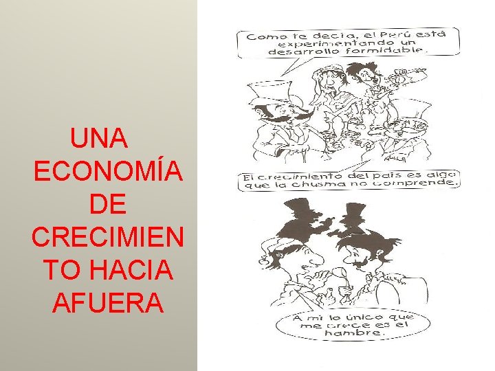 UNA ECONOMÍA DE CRECIMIEN TO HACIA AFUERA 