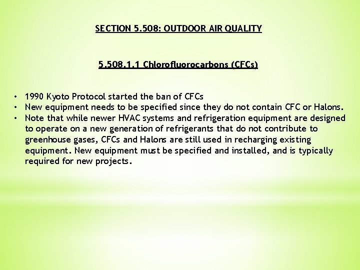 SECTION 5. 508: OUTDOOR AIR QUALITY 5. 508. 1. 1 Chlorofluorocarbons (CFCs) • 1990