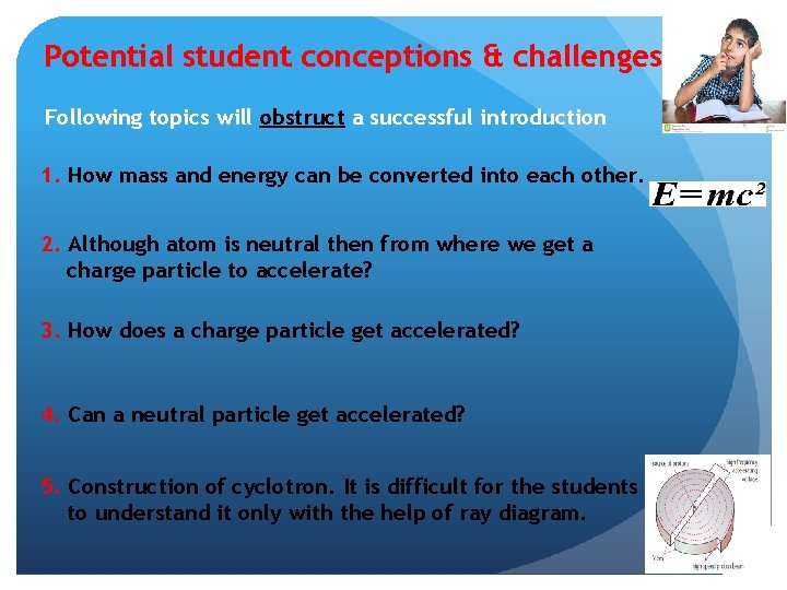 Potential student conceptions & challenges Following topics will obstruct a successful introduction 1. How