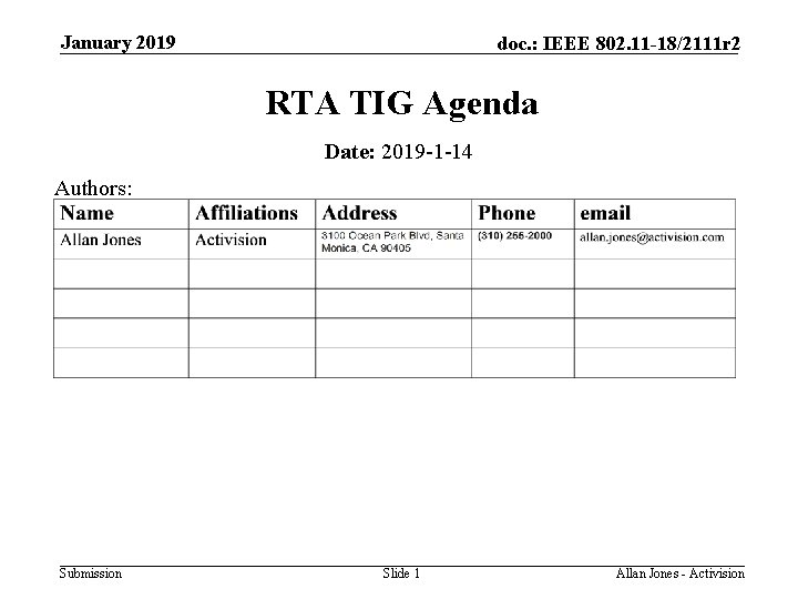 January 2019 doc. : IEEE 802. 11 -18/2111 r 2 RTA TIG Agenda Date: