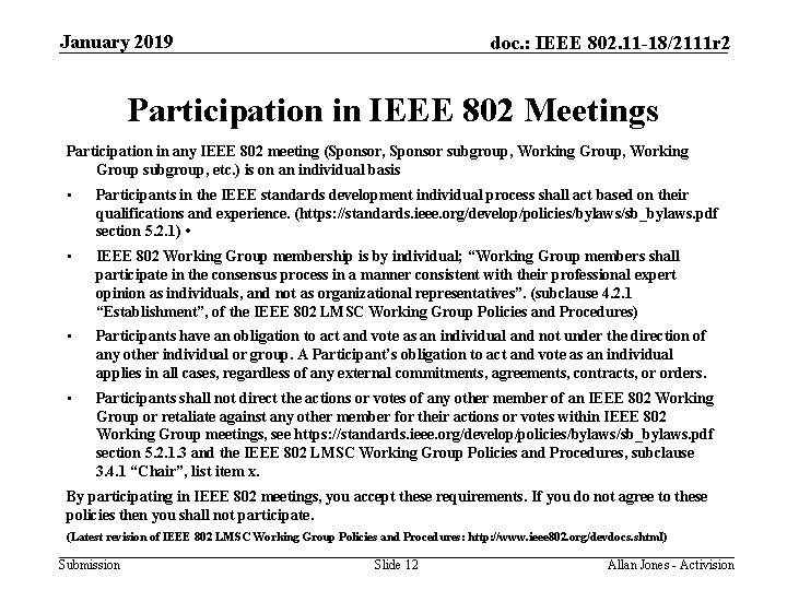 January 2019 doc. : IEEE 802. 11 -18/2111 r 2 Participation in IEEE 802