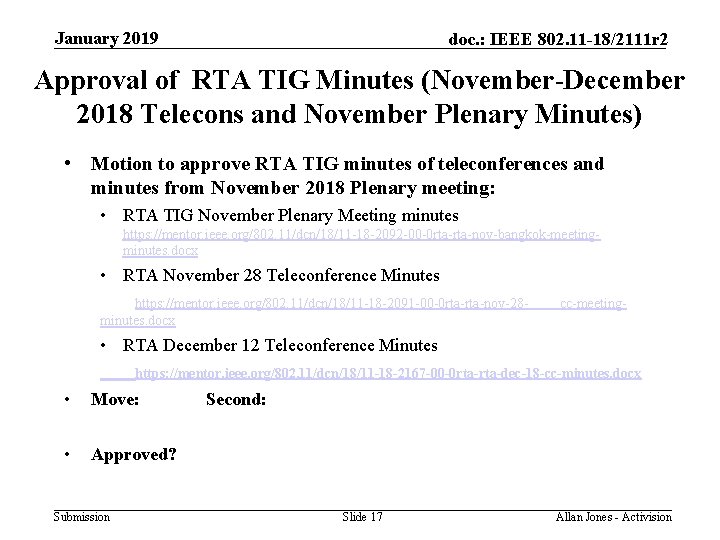 January 2019 doc. : IEEE 802. 11 -18/2111 r 2 Approval of RTA TIG