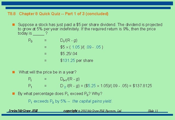T 8. 8 Chapter 8 Quick Quiz -- Part 1 of 3 (concluded) n