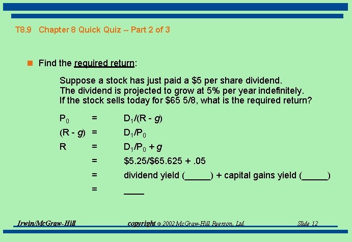T 8. 9 Chapter 8 Quick Quiz -- Part 2 of 3 n Find