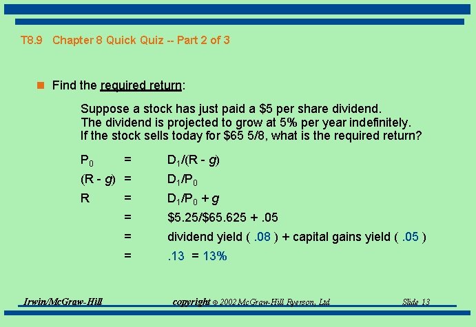 T 8. 9 Chapter 8 Quick Quiz -- Part 2 of 3 n Find