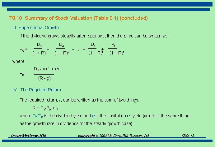 T 8. 10 Summary of Stock Valuation (Table 8. 1) (concluded) III. Supernormal Growth