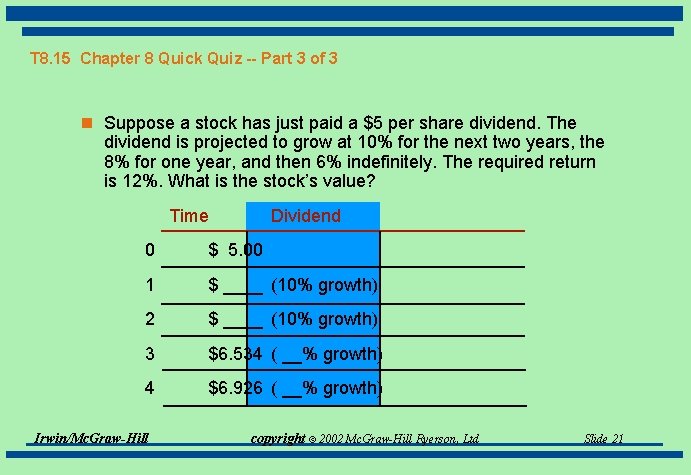 T 8. 15 Chapter 8 Quick Quiz -- Part 3 of 3 n Suppose
