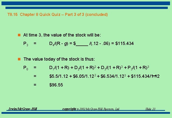 T 8. 15 Chapter 8 Quick Quiz -- Part 3 of 3 (concluded) n