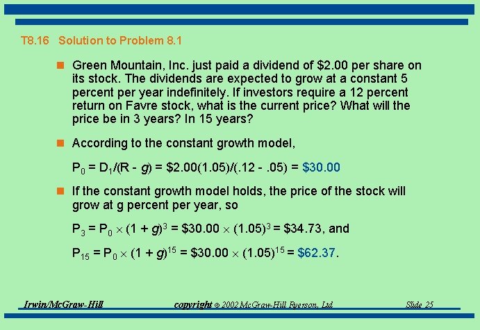 T 8. 16 Solution to Problem 8. 1 n Green Mountain, Inc. just paid