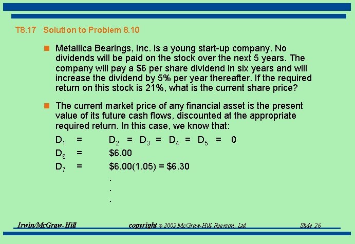 T 8. 17 Solution to Problem 8. 10 n Metallica Bearings, Inc. is a