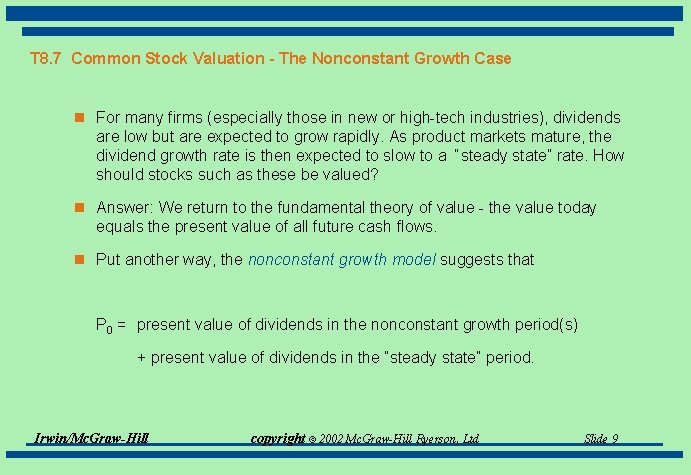 T 8. 7 Common Stock Valuation - The Nonconstant Growth Case n For many