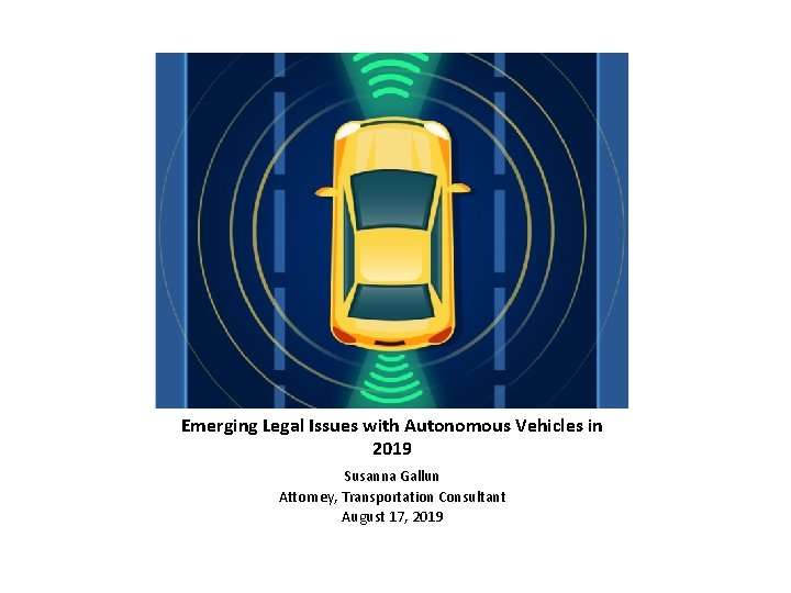 Emerging Legal Issues with Autonomous Vehicles in 2019