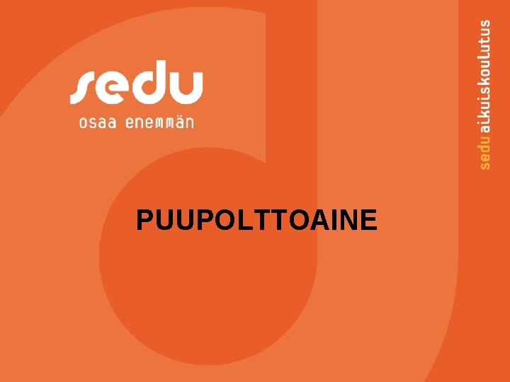 PUUPOLTTOAINE 