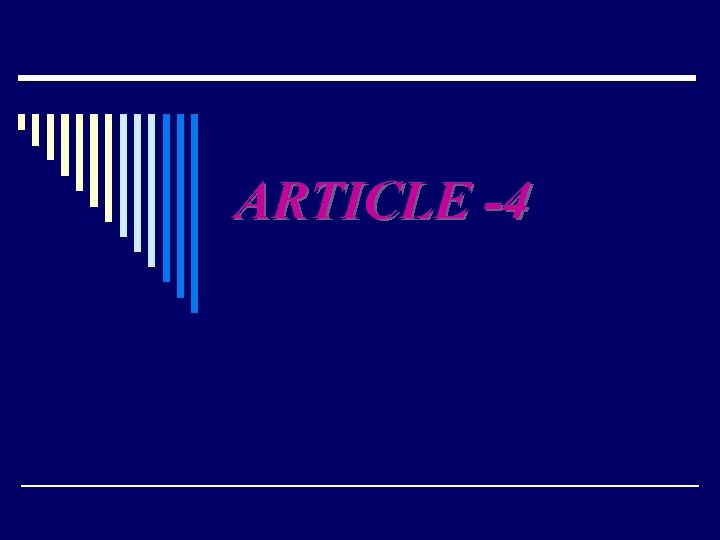 ARTICLE -4 