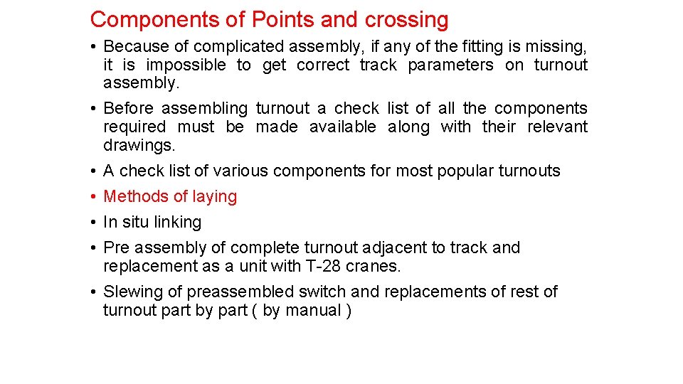 Components of Points and crossing • Because of complicated assembly, if any of the