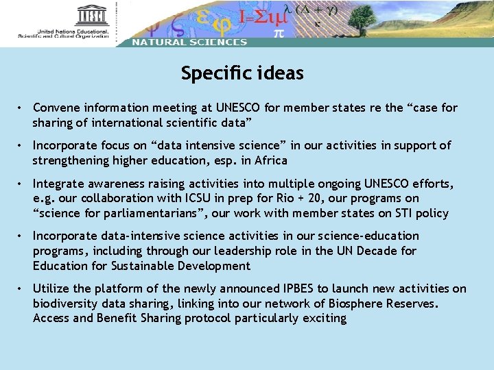 Specific ideas • Convene information meeting at UNESCO for member states re the “case